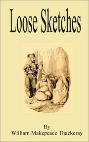 Loose sketches by William Makepeace Thackeray