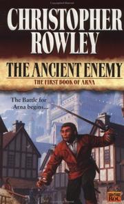 Cover of: The ancient enemy by Christopher Rowley