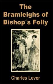 Cover of: The Bramleighs of Bishop Folly by Charles James Lever