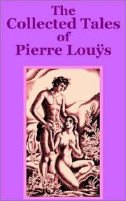 The collected tales of Pierre Louÿs by Pierre Louÿs