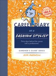 Cover of: Career Diary of a Fashion Stylist by Kim Maxwell