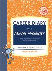 Cover of: Career Diary of a Dental Hygienist by Nancy Aulie