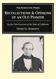 Cover of: Recollections and Opinions of an Old Pioneer by Peter H. Burnett