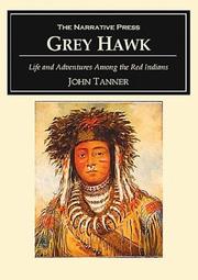 Cover of: Grey Hawk: Life and Adventures Among the Red Indians