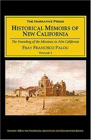 Cover of: Historical Memoirs of New California: A First-Hand Account of the Founding of the Mission System in California