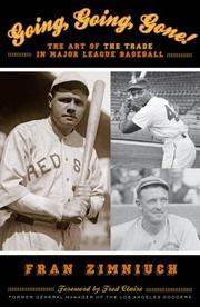 Cover of: Going, Going, Gone!: The Art of the Trade in Major League Baseball