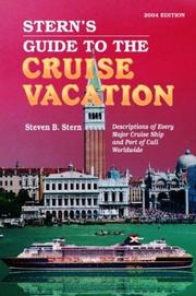 Cover of: Stern's Guide to the Cruise Vacation 2004 (Stern's Guide to the Cruise Vacation) by Stern Steven B., Steven B. Stern