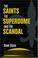 Cover of: The Saints, the Superdome, and the Scandal