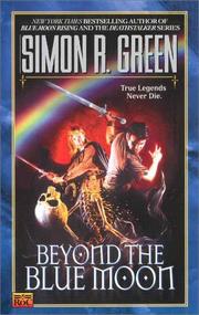 Cover of: Beyond the blue moon by Simon R. Green