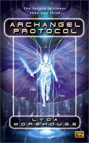 Cover of: Archangel protocol: Lyda Morehouse.