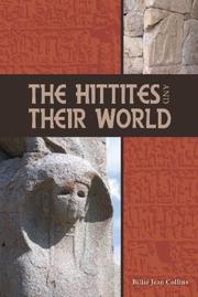 Cover of: The Hittites and Their World (Archaeology and Biblical Studies) by Billie Jean Collins
