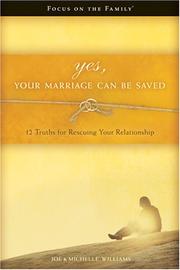 Cover of: Yes, Your Marriage Can Be Saved by Joe Williams, Michelle Willians