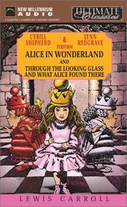 Cover of: Alice in Wonderland and Through the Looking Glass by Lewis Carroll