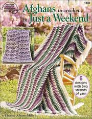 Cover of: Afghans to Crochet in Just a Weekend
