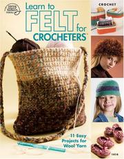 Cover of: Learn to Felt for Crocheters by American School of Needlework.
