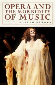 Cover of: Opera and the Morbidity of Music
