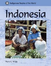 Cover of: Indigenous Peoples of the World - Indonesia (Indigenous Peoples of the World) by Mary Campbell Wild