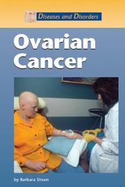 Cover of: Diseases and Disorders - Ovarian Cancer (Diseases and Disorders) by Barbara Sheen