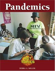 Cover of: Pandemics (Hot Topics) by Debra A. Miller