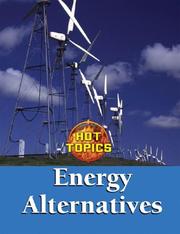 Cover of: Energy Alternatives (Hot Topics) by Karen D. Povey