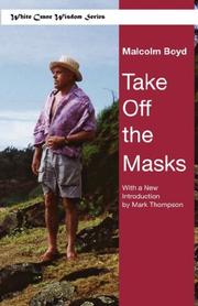 Take off the Masks (White Crane Wisdom) by Malcolm Boyd