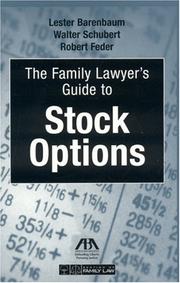 The Family Lawyer's Guide to Stock Options by Lester Barenbaum