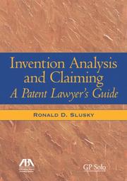 Cover of: Invention Analysis and Claiming: A Patent Lawyer's Guide