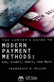 Cover of: The Lawyer's Guide to Modern Payment Methods: ACH, Credit, Debit, and More