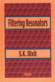 Filtering Resonators by S. K. Dixit