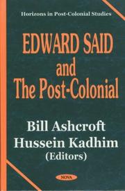 Edward Said and the post-colonial by Bill Ashcroft