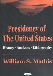 Cover of: Presidency of the United States: History, Analyses, Bibliography