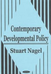 Cover of: Contemporary Developmental Policy by Stuart Nagel