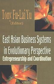 East Asian Business Systems in the Evolutionary Perspective by Tony Fu-Lai Yu