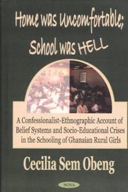 Home Was Uncomfortable, School Was Hell by Cecilia Sem Obeng