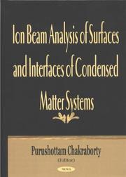 Cover of: Ion Beam Analysis of Surfaces and Interfaces of Condensed Matter Systems