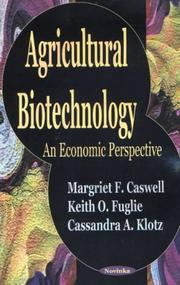 Cover of: Agricultural Biotechnology: An Economic Perspective