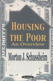 Cover of: Housing the Poor by Morton J. Schussheim