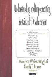 Cover of: Understanding and Implementing Sustainable Development