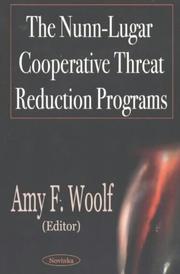 Cover of: The Nunn-Lugar Cooperative Threat Reduction Programs by Amy F. Woolf