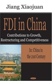 Cover of: Fdi in China: Contributions to Growth, Restructuring, and Competitiveness