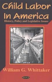 Cover of: Child Labor in America: History, Policy and Legislative Issues