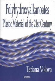 Cover of: Polyhydroxyalkanoates--Plastic Materials of the 21st Century by Tatiana G. Volova