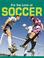 Cover of: For the Love of Soccer