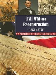 Cover of: Civil War and Reconstruction (1850-1877) (Presidents of the United States) by Jody Cosson