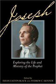 Cover of: Joseph: Leading Church Scholars Explore the Life and Ministry of the Prophet