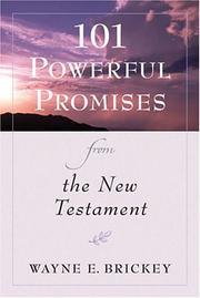 Cover of: 101 Powerful Promises from the New Testament by Wayne E. Brickey