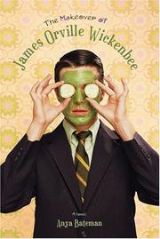 Cover of: The Makeover of James Orville Wickenbee