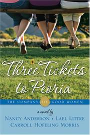 Cover of: The Company of Good Women Volume 2: Three Tickets to Peoria (The Company of Good Women, 2)