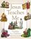 Cover of: Jesus Teaches Me