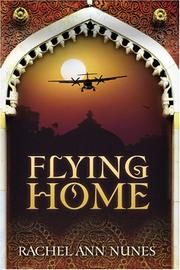 Cover of: Flying Home by Rachel Ann Nunes